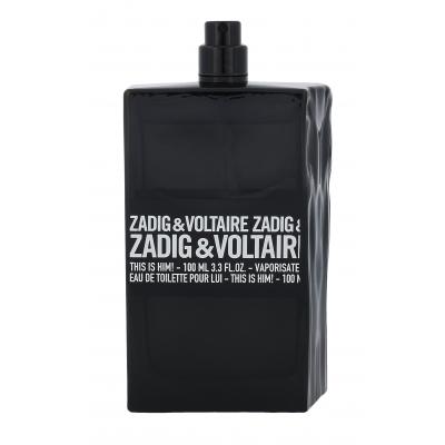 Zadig & Voltaire This is Him! Apă de toaletă pentru bărbați 100 ml tester